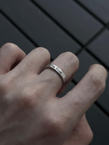 “Im fine save me” Ring